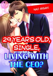 29 years old, Single, Living with the CEO? 12