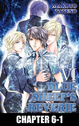 BLUE SHEEP'S REVERIE (Yaoi Manga), Chapter 6-1