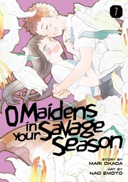 O Maidens In Your Savage Season 7