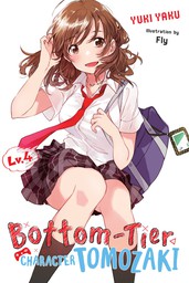 Bottom-Tier Character Tomozaki, Vol. 4 (light novel)