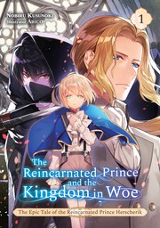 The Reincarnated Prince and the Kingdom in Woe Volume 1