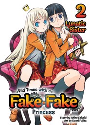 Wild Times with a Fake Fake Princess: Volume 2
