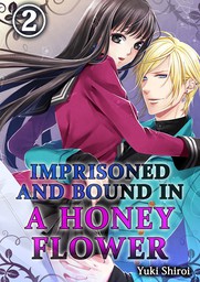 Imprisoned and bound in a honey flower 2