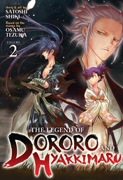 The Legend of Dororo and Hyakkimaru Vol. 2