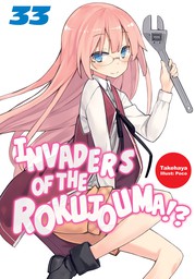 Invaders of the Rokujouma!? Volume 33