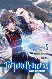 Torture Princess: Fremd Torturchen, Vol. 5 (light novel)