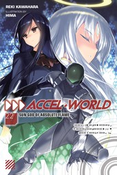 Accel World, Vol. 22
