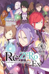 Re:ZERO -Starting Life in Another World- Ex, Vol. 4