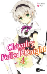 Chivalry of a Failed Knight Vol. 4