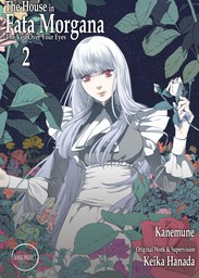 The House in Fata Morgana - The Veil Over Your Eyes, Volume 02
