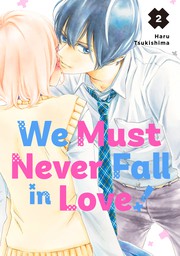 We Must Never Fall in Love! 2