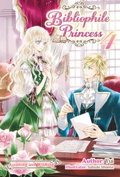 Bibliophile Princess: Volume 4