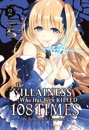 The Villainess Who Has Been Killed 108 Times: She Remembers Everything! Vol. 2