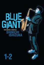 Blue Giant Omnibus Vols. 1-2