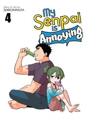 My Senpai is Annoying Vol. 4