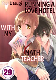 Running a Love Hotel with My Math Teacher 29