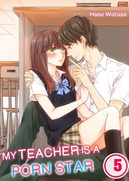 My Teacher is a Porn Star 5