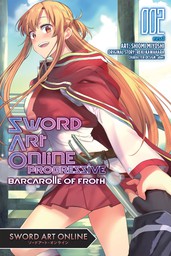 Sword Art Online Progressive Barcarolle of Froth, Vol. 2