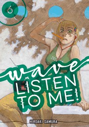 Wave, Listen to Me! 6