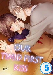 Our Timid First Kiss 5