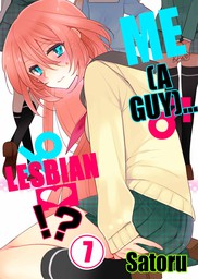 Me (a Guy)... Lesbian!? 7