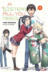 A Sister's All You Need., Vol. 9