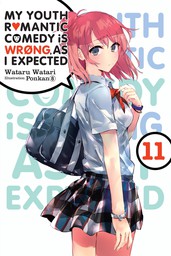 My Youth Romantic Comedy Is Wrong, As I Expected, Vol. 11