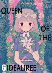 Queen of the Idealiree 6