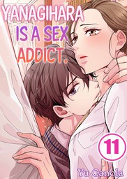 Yanagihara Is a Sex Addict. 11
