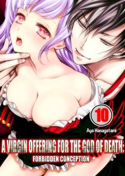 A Virgin Offering for the God of Death: Forbidden Conception 10