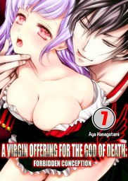 A Virgin Offering for the God of Death: Forbidden Conception 7