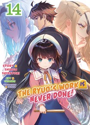 The Ryuo's Work is Never Done!, Vol. 14