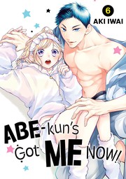Abe-kun's Got me Now 6