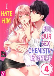 I Hate Him but Our Sex Chemistry is Great 4