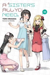 A Sister's All You Need., Vol. 10
