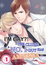 I'm Gay?! ~ The Club's No. 1 Guy Has Amnesia ~ 1