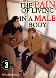 The Pain of Living in a Male Body 3