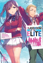 Classroom of the Elite Vol. 9