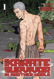Karate Survivor in Another World Vol. 1
