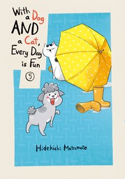 With a Dog AND a Cat, Every Day is Fun 5
