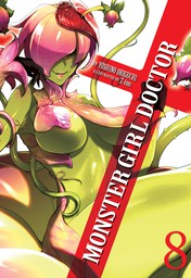Monster Girl Doctor Vol. 8