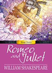Manga Classics: Romeo and Juliet: Full Original Text Edition, (one-shot)