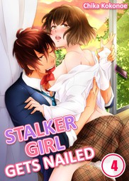Stalker Girl Gets Nailed 4