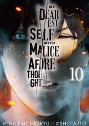 My Dearest Self with Malice Aforethought 10
