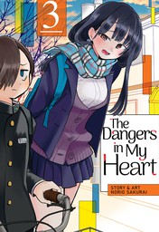 The Dangers in My Heart Vol. 3