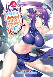 Yuuna and the Haunted Hot Springs Vol. 16