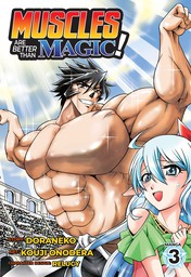 Muscles are Better Than Magic! (Manga) Vol. 3