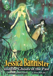 Jessica Bannister and the Ghosts of the Past