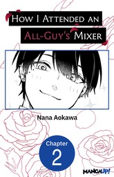 How I Attended an All-Guy's Mixer #002