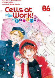 Cells at Work and Friends 6